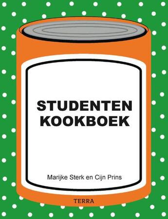 Couverture du livre « Studentenkookboek » de Marijke Sterk aux éditions Terra - Lannoo, Uitgeverij