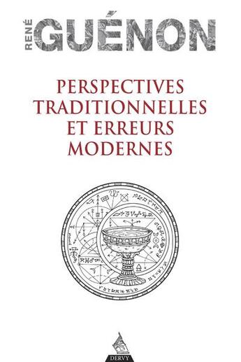 Couverture du livre « Perspectives traditionnelles et erreurs modernes » de Rene Guenon aux éditions Dervy