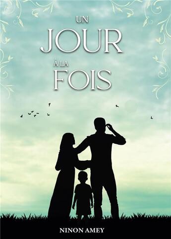 Couverture du livre « Un jour à la fois » de Ninon Amey aux éditions Bookelis