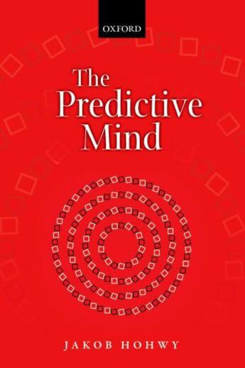 Couverture du livre « The Predictive Mind » de Hohwy Jakob aux éditions Oup Oxford