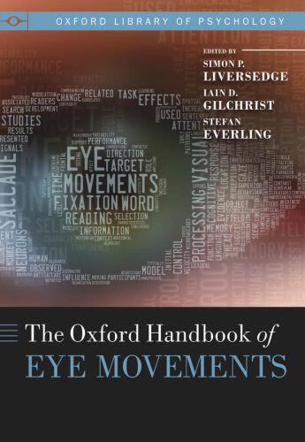 Couverture du livre « The Oxford Handbook of Eye Movements » de Simon Liversedge aux éditions Oup Oxford