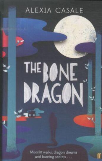 Couverture du livre « The bone dragon » de Alex Casale aux éditions Faber Et Faber