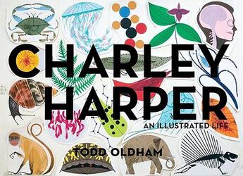 Couverture du livre « Charley harper an illustrated life (with grand canyon print) » de Harper Charley aux éditions Ammo