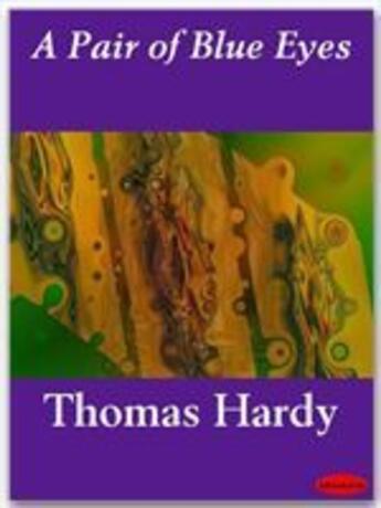 Couverture du livre « A Pair of Blue Eyes » de Thomas Hardy aux éditions Ebookslib