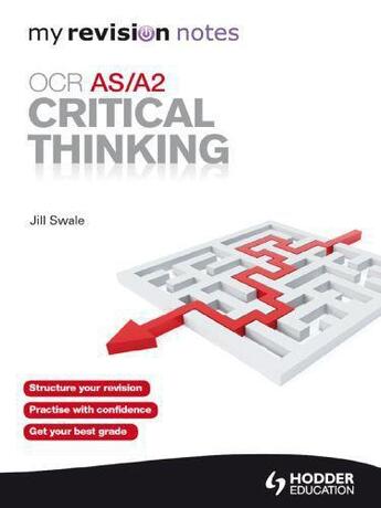 Couverture du livre « OCR AS/A2: Critical Thinking » de Swale Jill aux éditions Hodder Education Digital