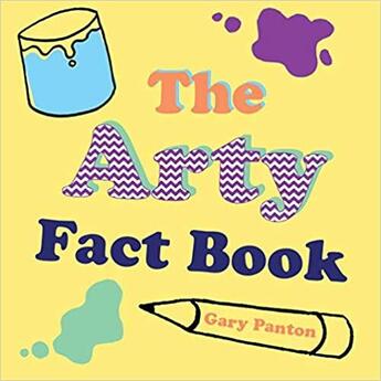 Couverture du livre « The arty fact book » de Panton Gary aux éditions Tate Gallery