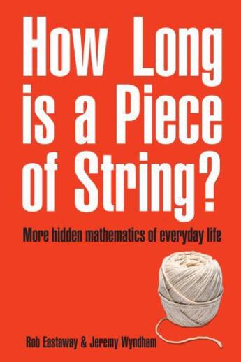 Couverture du livre « How Long Is a Piece of String? » de Rob Eastaway aux éditions Pavilion Books Company Limited