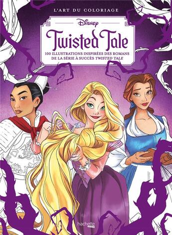 Couverture du livre « Art thérapie : Disney : Twisted tale ; L'art du coloriage » de Abigail Larson aux éditions Hachette Heroes