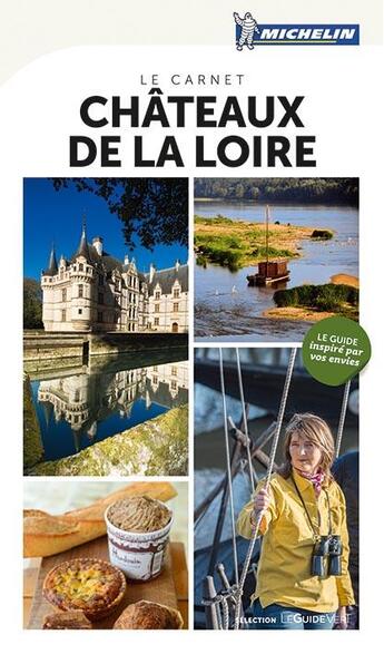 Couverture du livre « Le carnet - chateaux de la loire » de Collectif Michelin aux éditions Michelin