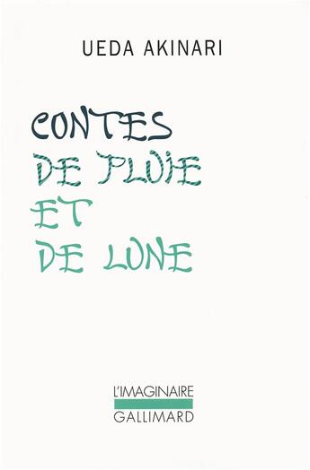 Couverture du livre « Contes de pluie et de lune » de Akinari Ueda aux éditions Gallimard