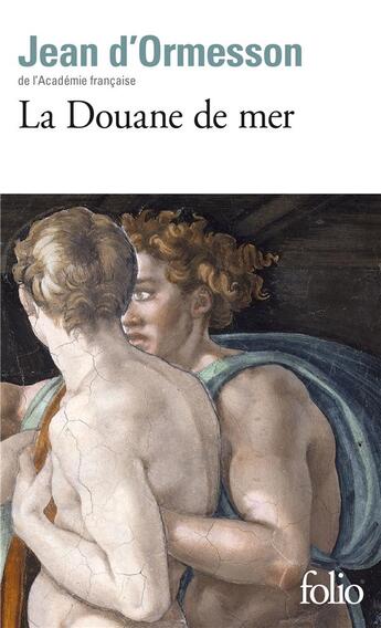 Couverture du livre « La douane de mer » de Jean d'Ormesson aux éditions Folio