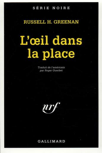 Couverture du livre « L'oeil dans la place » de Russell H. Greenan aux éditions Gallimard