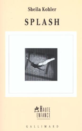 Couverture du livre « Splash » de Sheila Kohler aux éditions Gallimard