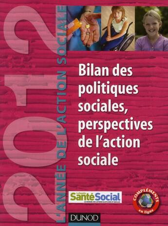 Couverture du livre « L'année de l'action sociale 2012 ; bilan des politiques sociales, perspectives de l'action sociale » de Jean-Yves Gueguen aux éditions Dunod