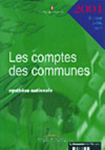 Couverture du livre « Les comptes des communes ; synthese nationale » de Ministere De L'Economie Des Finances Et De L'Industrie aux éditions Documentation Francaise