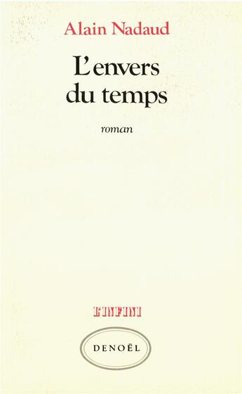 Couverture du livre « L'envers du temps » de Alain Nadaud aux éditions Denoel