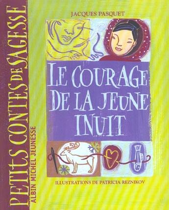 Couverture du livre « Le courage de la jeune inuit » de Reznikov/Pasquet aux éditions Albin Michel