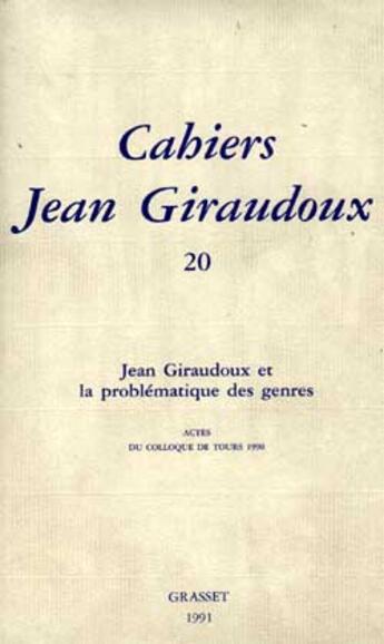 Couverture du livre « CAHIERS JEAN GIRAUDOUX Tome 20 » de Jean Giraudoux aux éditions Grasset Et Fasquelle