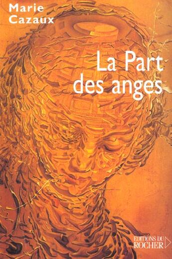 Couverture du livre « La part des anges » de Marie Cazaux aux éditions Rocher