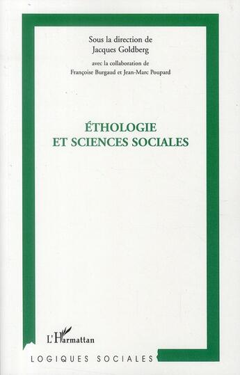 Couverture du livre « Éthologie et sciences sociales » de Jacques Goldberg aux éditions L'harmattan