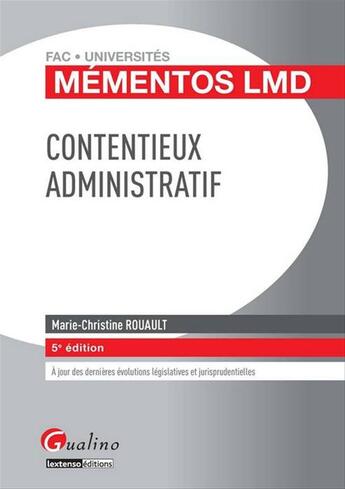 Couverture du livre « Mementos lmd - contentieux administratif - 5eme edition » de Rouault M-C. aux éditions Gualino Editeur