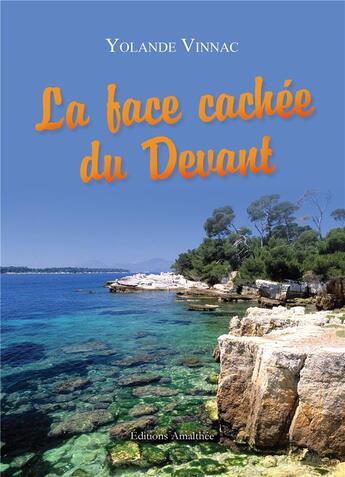 Couverture du livre « La face cachée du devant » de Yolande Vinnac aux éditions Amalthee