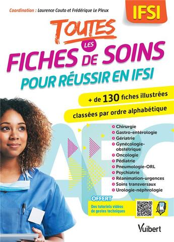 Couverture du livre « Toutes les fiches de soins pour réussir en IFSI » de Laurence Couto et Frederique Le Pleux et Collectif aux éditions Vuibert