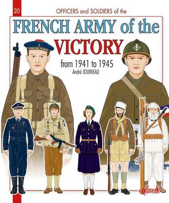 Couverture du livre « French army of the victory » de Andre Jouineau aux éditions Histoire Et Collections