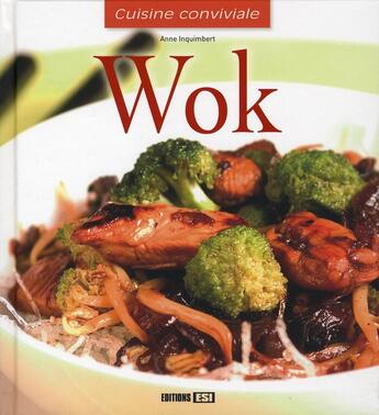 Couverture du livre « Wok » de Anne Inquimbert aux éditions Editions Esi