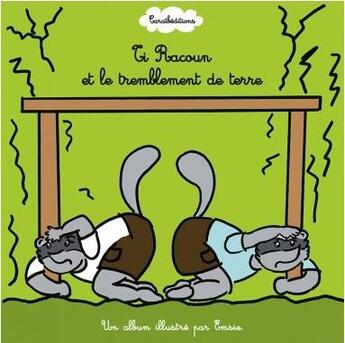 Couverture du livre « Ti Racoun et le tremblement de terre » de Emsie aux éditions Caraibeditions