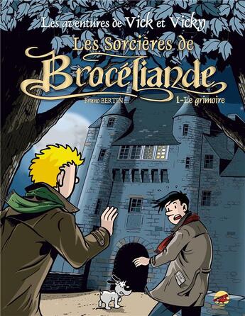 Couverture du livre « Les aventures de Vick et Vicky Tome 8 : les sorcières de Brocéliande Tome 1 ; le grimoire » de Bruno Bertin aux éditions P'tit Louis