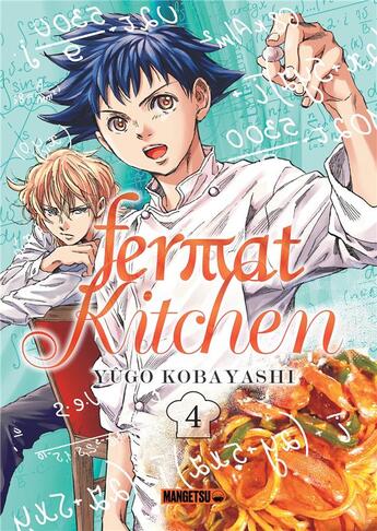 Couverture du livre « Fermat kitchen Tome 4 » de Yûgo Kobayashi aux éditions Mangetsu