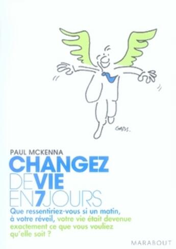 Couverture du livre « Changer de vie en 7 jours » de Mc Kenna-P aux éditions Marabout