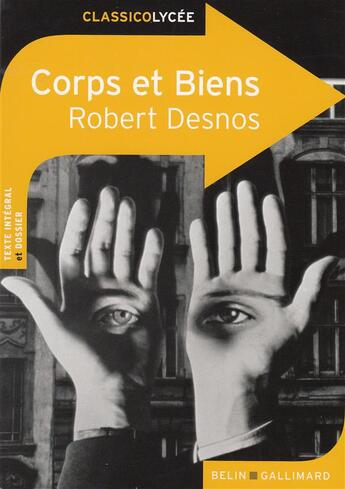 Couverture du livre « Corps et biens » de Robert Desnos aux éditions Belin Education