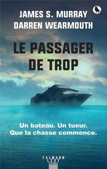 Couverture du livre « Le passager de trop » de James S. Murray et Darren Wearmouth aux éditions Calmann-levy