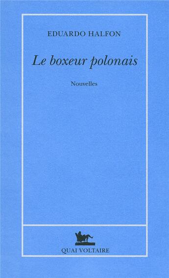 Couverture du livre « Le boxeur polonais » de Eduardo Halfon aux éditions Table Ronde