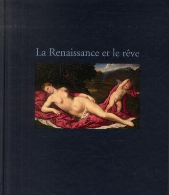 Couverture du livre « La Renaissance et le rêve » de  aux éditions Reunion Des Musees Nationaux