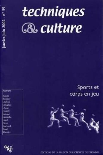 Couverture du livre « REVUE TECHNIQUES ET CULTURES n.39 ; sports et corps en jeu » de  aux éditions Maison Des Sciences De L'homme