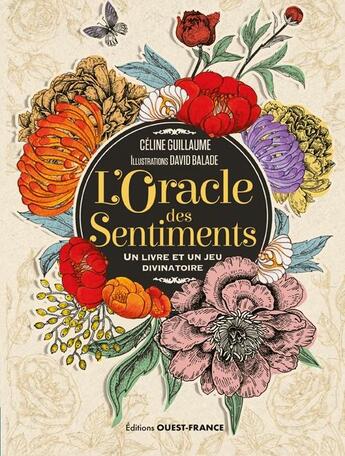 Couverture du livre « L'oracle des sentiments : un livre et un jeu divinatoire » de David Balade et Celine Guillaume aux éditions Ouest France