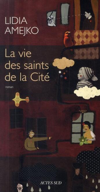 Couverture du livre « La vie des saints de la cité » de Lidia Amejko aux éditions Actes Sud