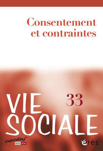 Couverture du livre « Vie sociale 33 - consentement et contraintes » de  aux éditions Eres