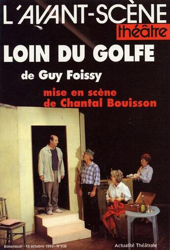 Couverture du livre « Loin du golfe » de Guy Foissy aux éditions Avant-scene Theatre