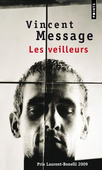 Couverture du livre « Les veilleurs » de Vincent Message aux éditions Points