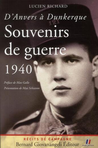 Couverture du livre « D'Anvers à Dunkerque ; souvenirs de guerre 1940 » de Lucien Richard aux éditions Bernard Giovanangeli