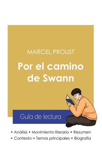 Couverture du livre « Guia de lectura por el camino de Swann, de Marcel Proust ; analisis literario de referencia y resumen » de  aux éditions Paideia Educacion