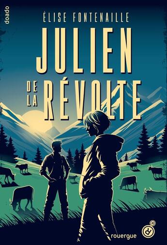 Couverture du livre « Julien de la Révolte » de Elise Fontenaille et Julien Rico aux éditions Rouergue