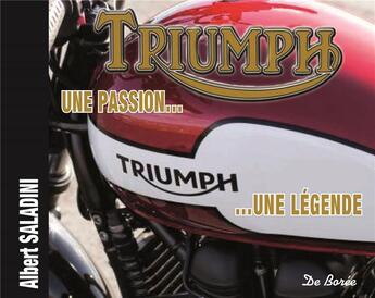 Couverture du livre « Triumph » de Albert Saladini aux éditions De Boree