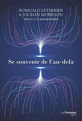 Couverture du livre « Se souvenir de l'au-delà » de Jocelin Morisson et Romuald Letterier aux éditions Guy Trédaniel