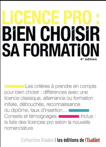 Couverture du livre « Licence pro : bien choisir sa formation (4e édition) » de Sarah Masson aux éditions L'etudiant