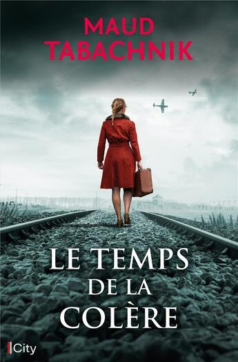 Couverture du livre « Le temps de la colère » de Maud Tabachnik aux éditions City